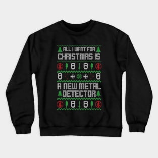 Ugly Metal Detecting Sweater Design Crewneck Sweatshirt